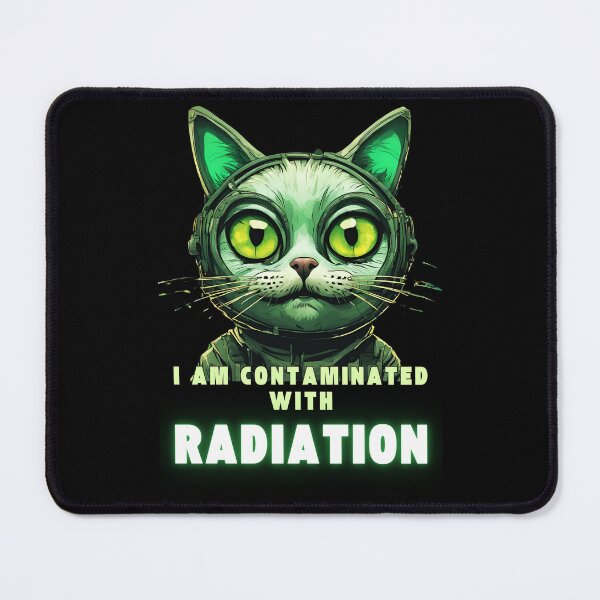 Item preview, Funny cat meme Contaminated with radiation  designed and sold by Mayaart83.