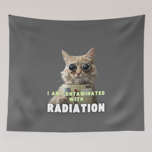 Item preview, Funny cat meme Contaminated with radiation  designed and sold by Mayaart83.