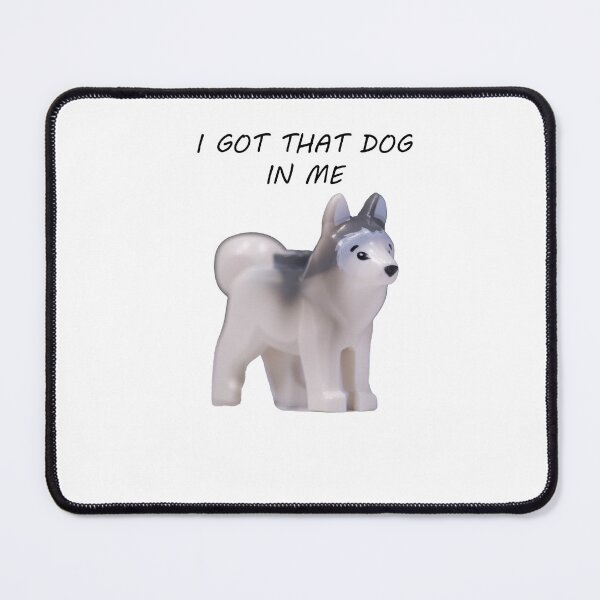 Item preview, I Got That Dog in Me designed and sold by branduck.