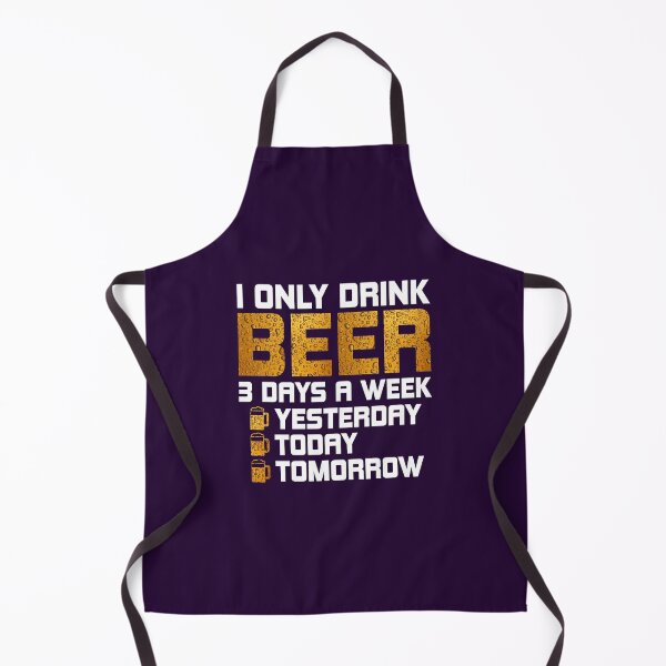 Item preview, I Only Drink Beer 3 Days A Week. Funny Beer quote. Drinker's Quote. Beer Lovers Gifts Idea designed and sold by DesignHouse07.