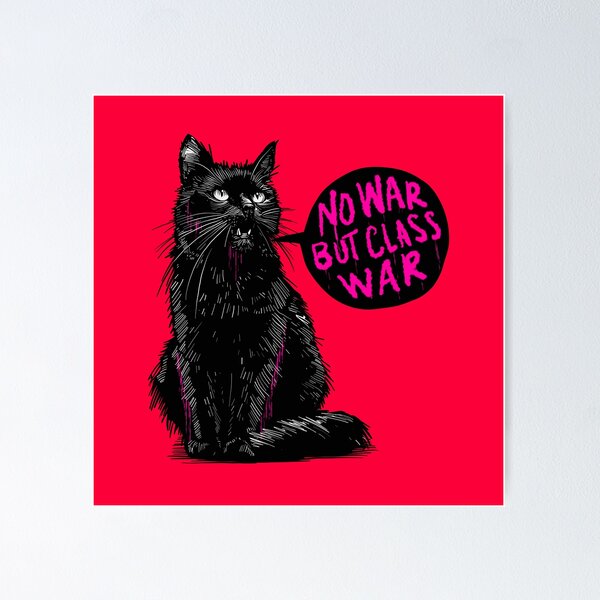 Item preview, No War But Class War Cat designed and sold by KilkennyCat Art.