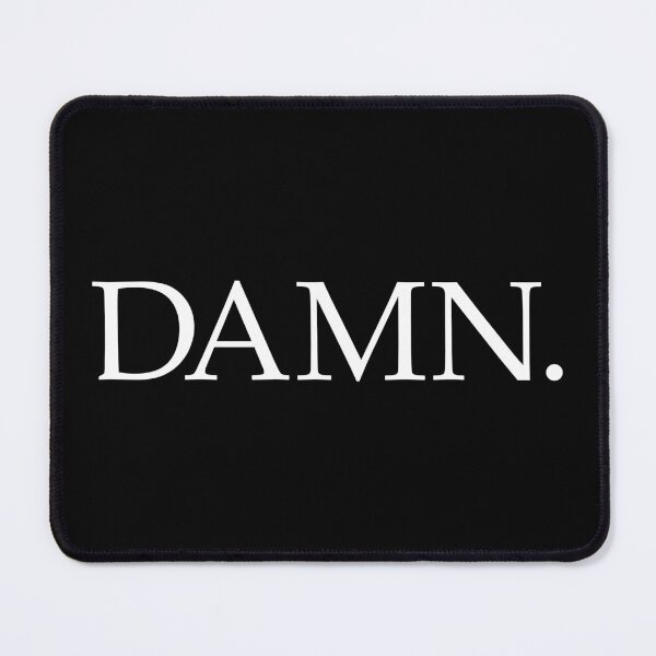 Item preview, DAMN. (White Design - Black BG) designed and sold by FilipeFerreira.