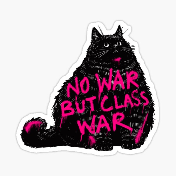 Item preview, No War But Class War Chonky Cat designed and sold by KilkennyCat Art.