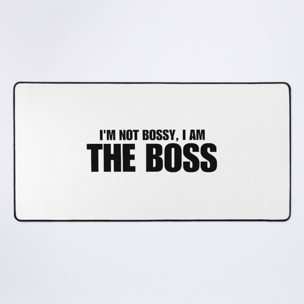 Item preview, I'm not Bossy I'm The Boss Funny Sarcastic Work Humor designed and sold by MouDantArts.