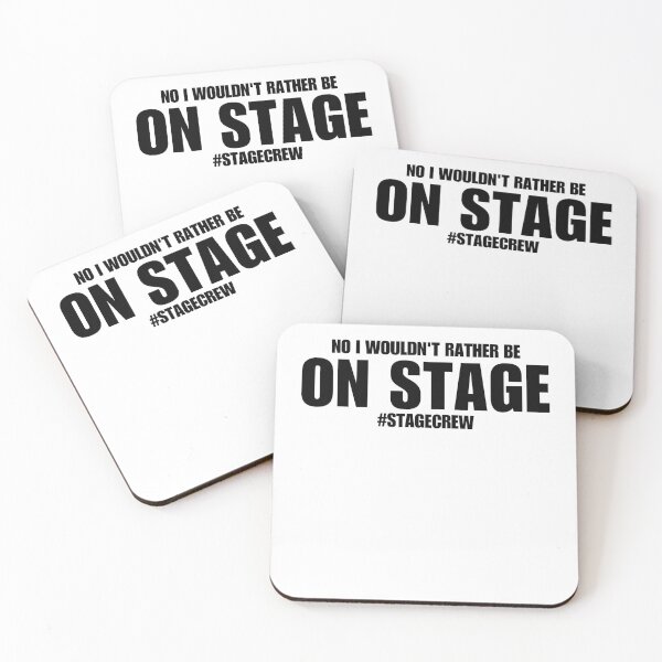 Item preview, No I Wouldn't Rather Be On Stage Funny Stage Crew Saying Humor  designed and sold by MouDantArts.