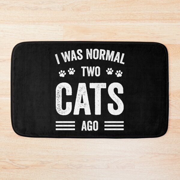 Item preview, I Was Normal Two Cats Ago Funny Cat Lover designed and sold by RareBunny.