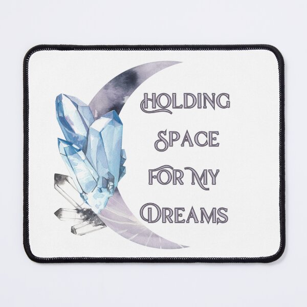 Item preview, Holding Space For My Dreams designed and sold by StarryEyedMolly.