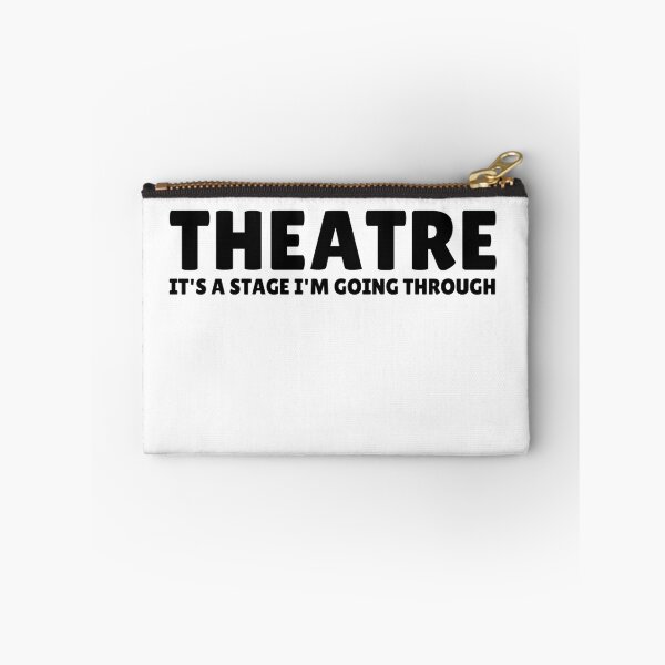 Item preview, Theatre it's a Stage I'm Going Through Funny Theatre Crew Humor designed and sold by MouDantArts.