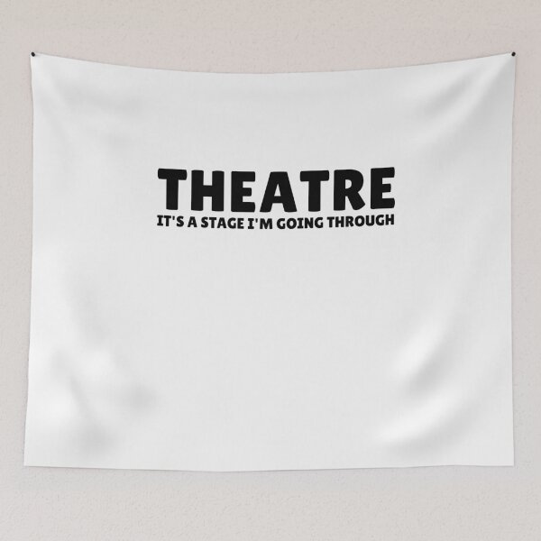 Item preview, Theatre it's a Stage I'm Going Through Funny Theatre Crew Humor designed and sold by MouDantArts.