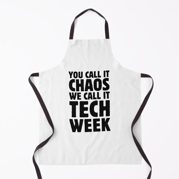 Item preview, Funny Stage Crew You Call It Chaos We Call It Tech Week Theatre Backstage Humor designed and sold by MouDantArts.