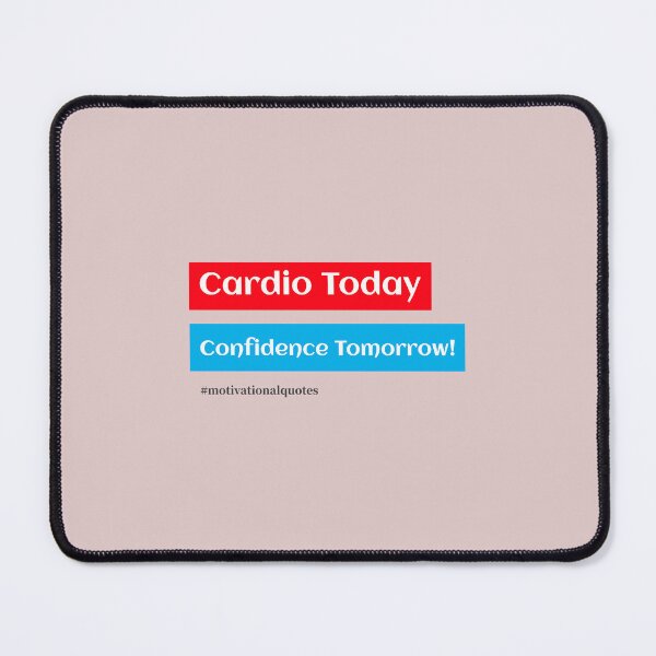 Item preview, Cardio Today Confidence Tomorrow Motivational T-Shirt designed and sold by ngedupdorjee.