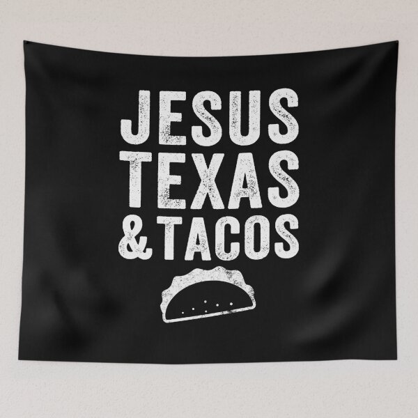 Item preview, Jesus Texas And Tacos - Funny Tacos Lover designed and sold by Captain Mood.