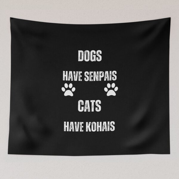 Item preview, dogs have senpais cats have kohais designed and sold by Digital Art and Funny Pets.