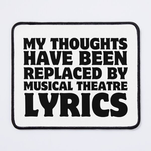Item preview, My Thoughts Have Been Replaced By musical Theatre Lyrics designed and sold by MouDantArts.