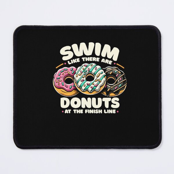 Item preview, Swim Like There Donuts At Finish Line Swimming Dessert Fans designed and sold by Dressed For Duty.