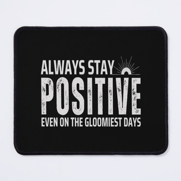 Item preview, Always Stay Positive Motivational designed and sold by ChristCentered.