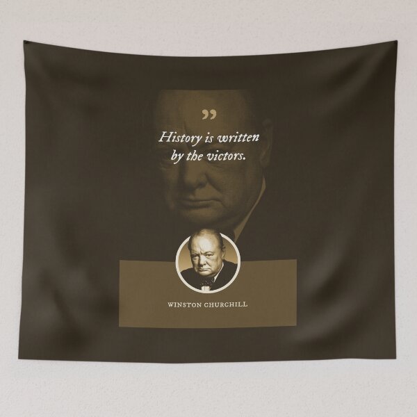 Item preview, Winston Churchill - History is written by the victors designed and sold by Syahrasi.