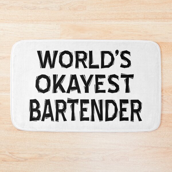 Item preview, worlds okayest Bartender Barmaid Barman Mixologists black designed and sold by ramwebroom.