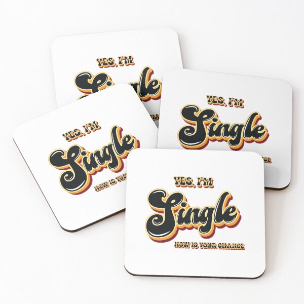 Item preview, Yes I'm Single Now Is Your Chance - Meme  designed and sold by Whimsical  Thinker.