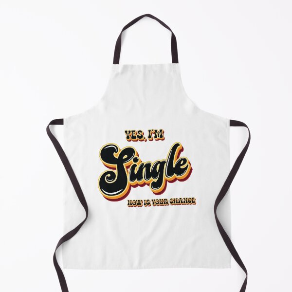 Item preview, Yes I'm Single Now Is Your Chance - Meme  designed and sold by Whimsical  Thinker.