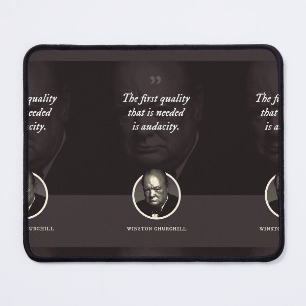 Item preview, Winston Churchill - The first quality that is needed is audacity designed and sold by Syahrasi.