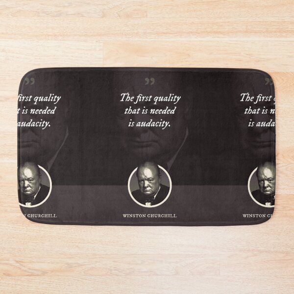 Item preview, Winston Churchill - The first quality that is needed is audacity designed and sold by Syahrasi.