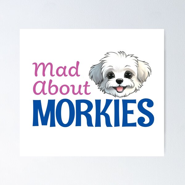 Item preview, Mad About Morkies designed and sold by Grace-n-Gussy.