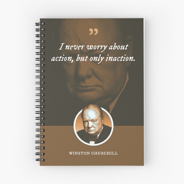 Item preview, Winston Churchill - I never worry about action, but only inaction designed and sold by Syahrasi.