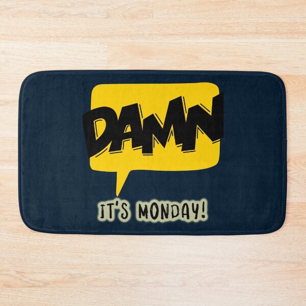 Item preview, Monday Blues Minimalist Humor Design designed and sold by urban-hillbilly.