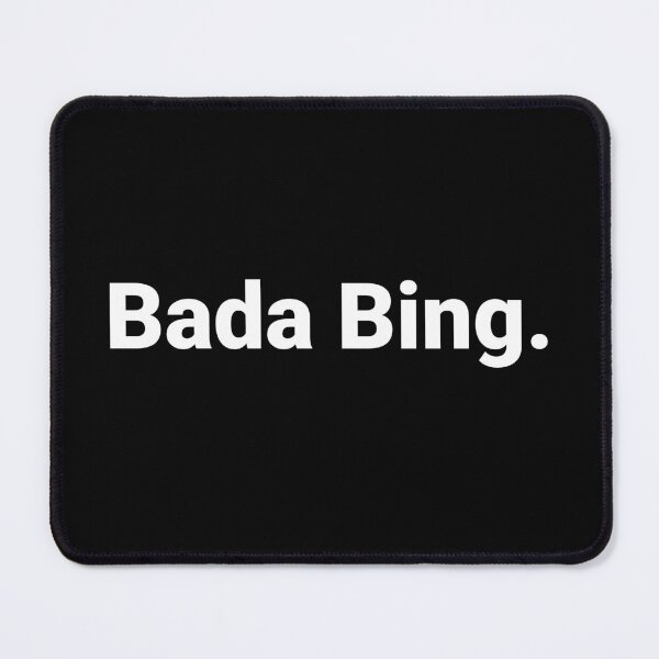 Item preview, Bada Bing. designed and sold by Text-based T-Shirts and Gifts.