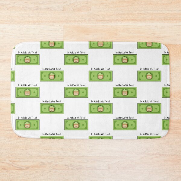 Item preview, In Match We Trust Dollar Bill | Matcha Tea Lover designed and sold by NoodleDoodleCo.