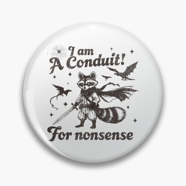 Item preview, I AM A Conduit For Nonsense Funny Wizard Raccoon Dragons designed and sold by DreamyNature.