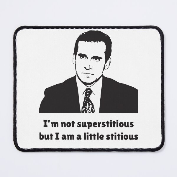 Item preview, I’m Not Superstitious, But I Am A Little Stitious' | The Office Funny Fan Tee designed and sold by Thread Lightly.