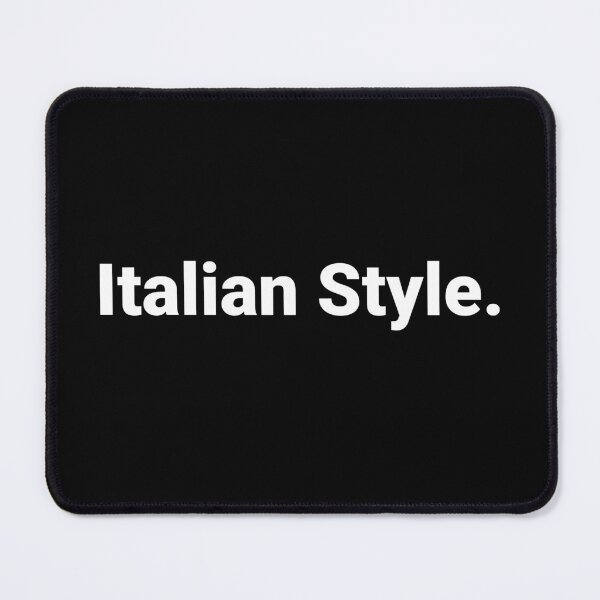 Item preview, Italian Style. designed and sold by Text-based T-Shirts and Gifts.