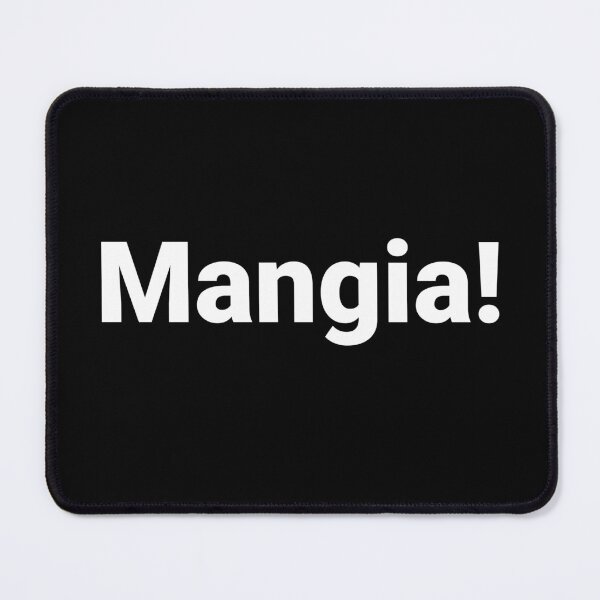 Item preview, Mangia! designed and sold by Text-based T-Shirts and Gifts.
