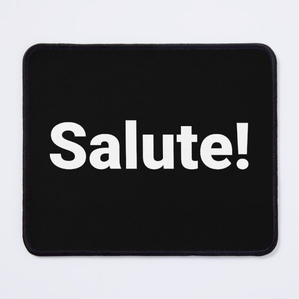 Item preview, Salute! designed and sold by Text-based T-Shirts and Gifts.