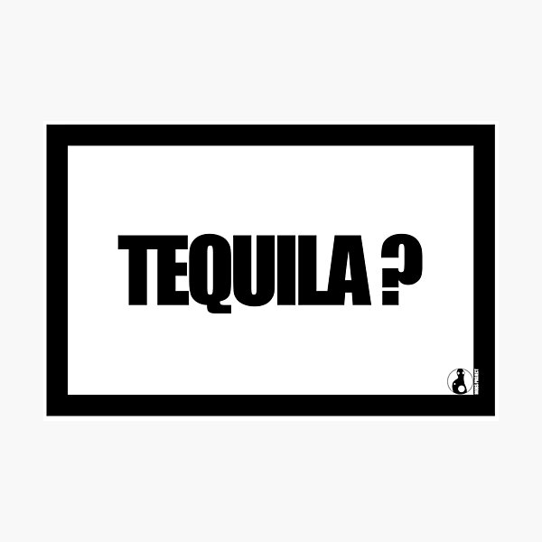 Item preview, TEQUILA ? designed and sold by MobsProject.
