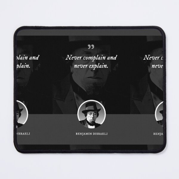 Item preview, Benjamin Disraeli - Never complain and never explain designed and sold by Syahrasi.