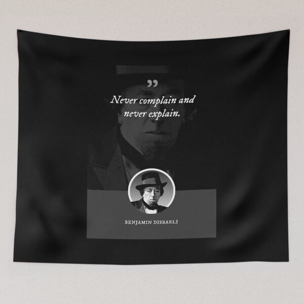 Item preview, Benjamin Disraeli - Never complain and never explain designed and sold by Syahrasi.