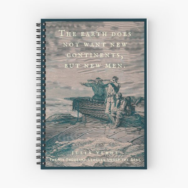 Item preview, Jules Verne quote: The earth does not want new continents, but new men. designed and sold by artbleed.