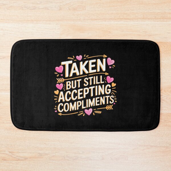 Item preview, Funny Valentines Taken Compliments Romantic Gift Romantic Couple Humor designed and sold by w1ckerman.