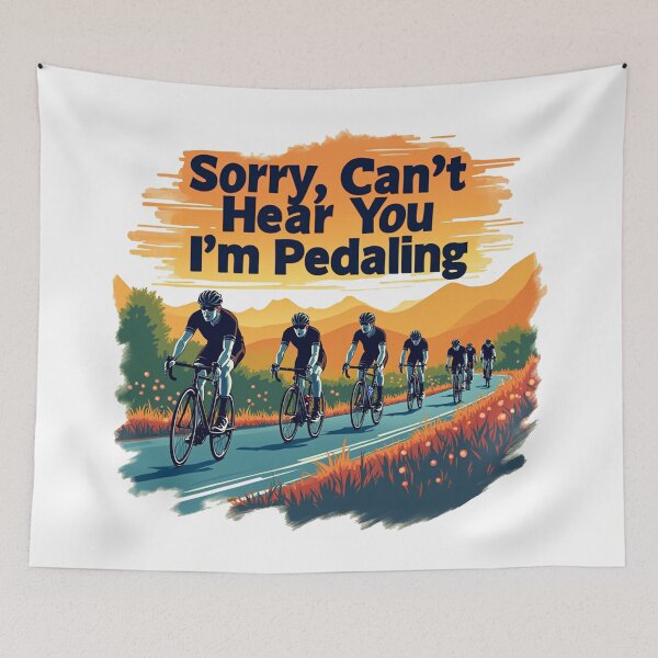 Item preview, Sorry Can't Hear You I'm Pedaling designed and sold by Blok45.