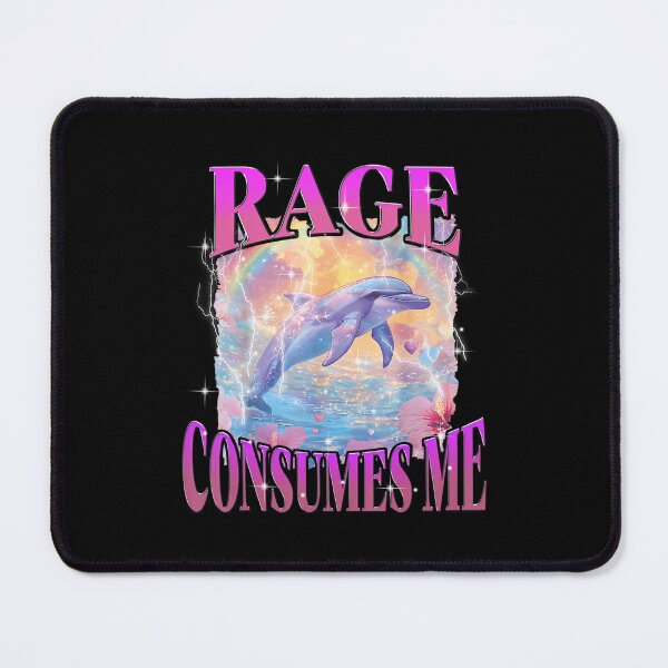Item preview, Rage Consumes Me Funny Meme Silly Dolphin designed and sold by DreamyNature.