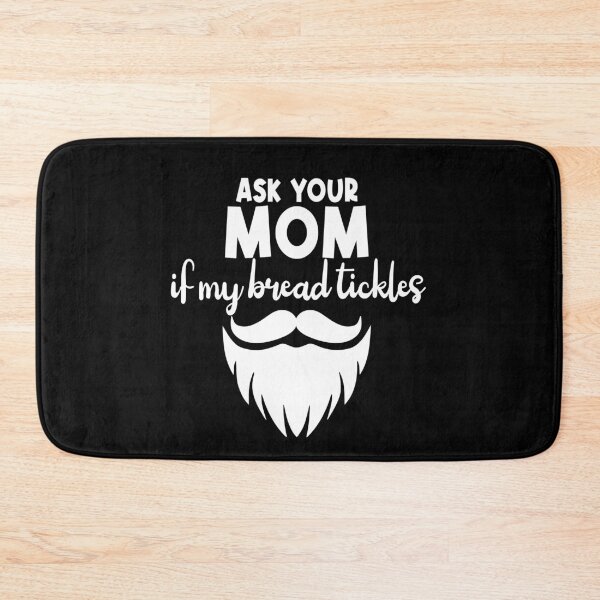 Item preview, Ask your mom if my beard tickles Viking Bearded Men designed and sold by Colorfulman.