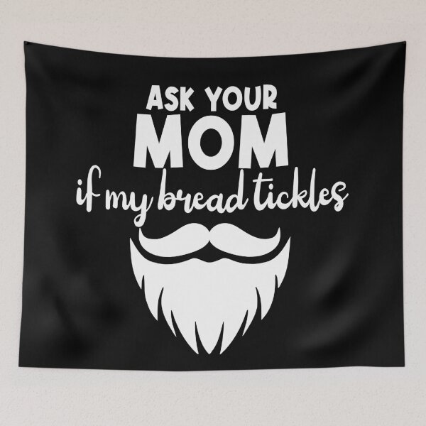 Item preview, Ask your mom if my beard tickles Viking Bearded Men designed and sold by Colorfulman.