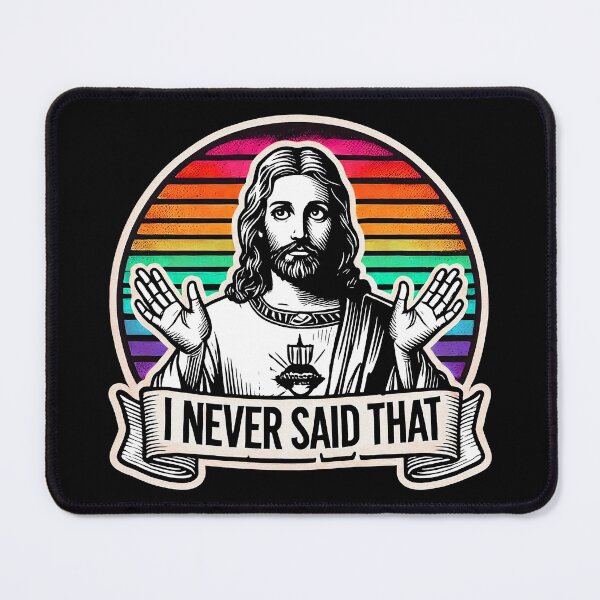 Item preview, I Never Said That Jesus meme designed and sold by plushism.