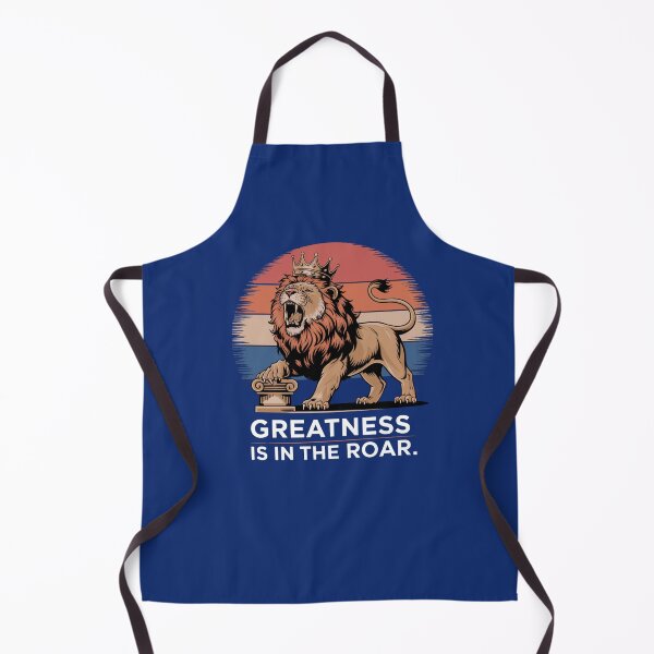 Item preview, Greatness Is In The Roar Design designed and sold by Rell1970.