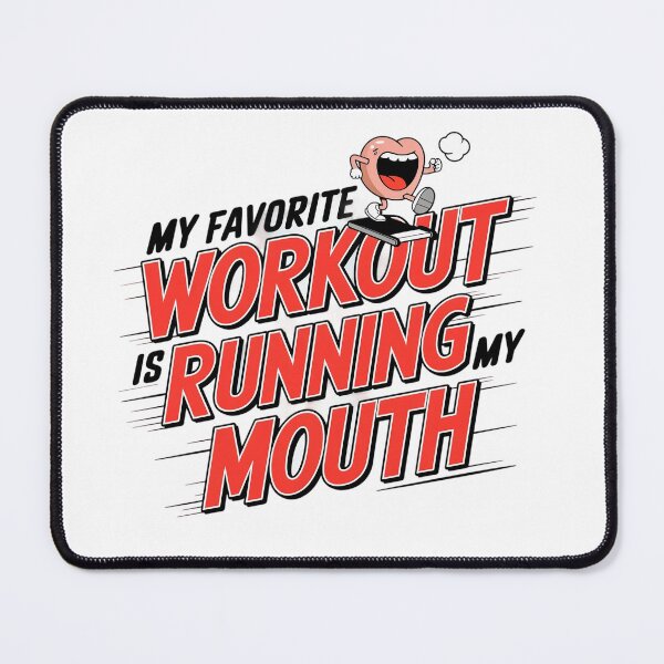 Item preview, My Favorite Workout Is Running My Mouth designed and sold by MagicWander.
