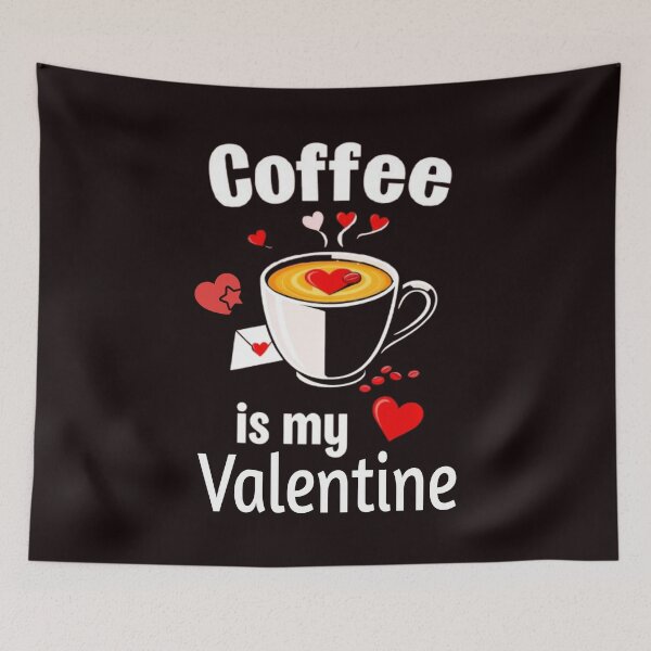 Item preview, Coffee is my Valentine designed and sold by Creative128.