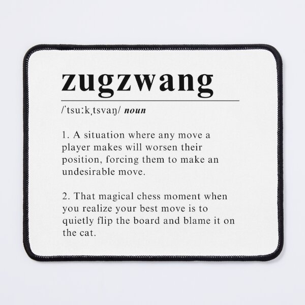 Item preview, Definition of Zugzwang - Simple elegant chess design designed and sold by Chess64.